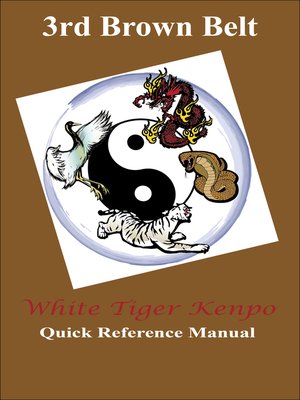 cover image of White Tiger Kenpo 3rd Brown Belt Reference Manual
